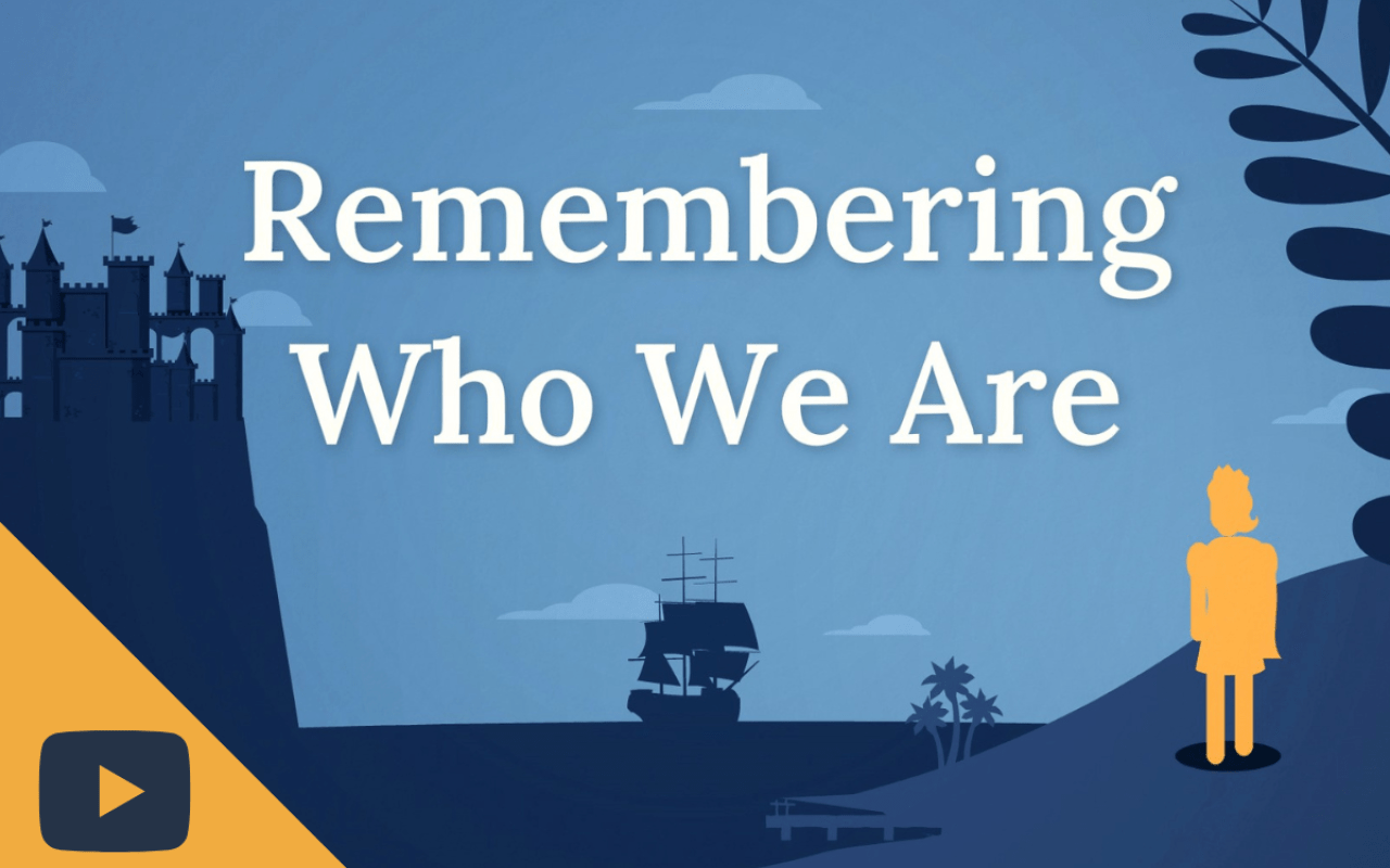 Remembering Who We Are Thumbnail