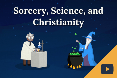 Primer Video: Sorcery, Science, and Christianity